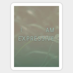 I am Expressive Affirmation Nature Graphic Sticker